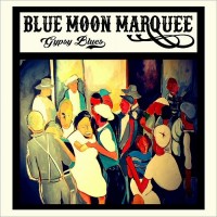 Purchase Blue Moon Marquee - Gypsy Blues