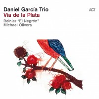 Purchase Daniel Garcia Trio - Via De La Plata