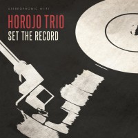 Purchase Horojo Trio - Set The Record