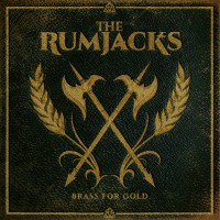 Purchase The Rumjacks - Brass For Gold