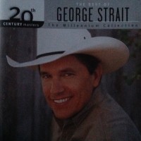 Purchase George Strait - 20Th Century Masters: The Millennium Collection