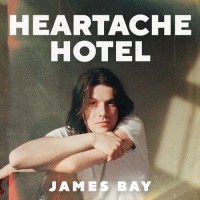 Purchase James Bay - Heartache Hotel (EP)
