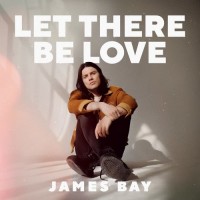 Purchase James Bay - Let There Be Love (EP)