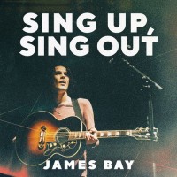 Purchase James Bay - Sing Up, Sing Out (EP)