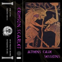 Purchase Crimson Scarlet - Athens Cave Sessions (Tape)