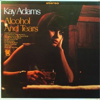 Purchase Kay Adams - Alcohol & Tears (Vinyl)