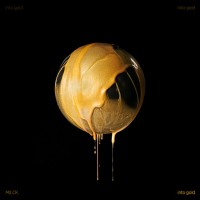 Purchase Milck - Into Gold (EP)