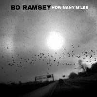 Purchase Bo Ramsey - How Many Miles (EP)
