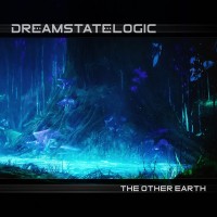 Purchase Dreamstate Logic - The Other Earth