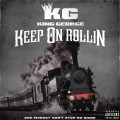 Buy King George - Keep On Rollin (CDS) Mp3 Download