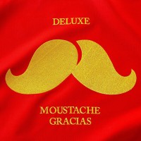 Purchase Deluxe - Moustache Gracias