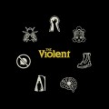 Buy The Violent - The Violent Mp3 Download