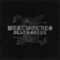 Purchase Werewolves - Deathmetal (EP)
