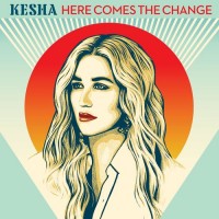 Purchase Ke$ha - Here Comes The Change (CDS)