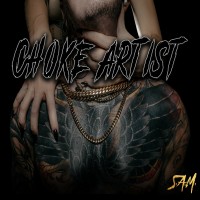 Purchase S.A.M. - Choke Artist