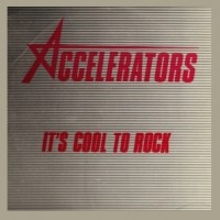 Purchase Accelerators - It's Cool To Rock (EP) (Vinyl)