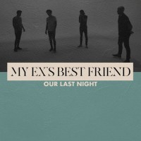 Purchase Our Last Night - My Ex's Best Friend (CDS)