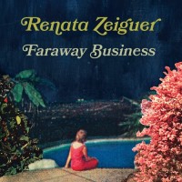 Purchase Renata Zeiguer - Faraway Business (EP)