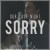 Buy Our Last Night - Sorry (Originally Performed By Justin Bieber) (CDS) Mp3 Download