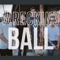 Purchase Our Last Night - Wrecking Ball (Originally Performed By Miley Cyrus) (CDS)
