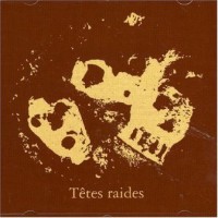 Purchase Têtes Raides - Not Dead But Bien Raides