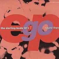 Purchase The Darling Buds - Let's Go Round There (MCD)