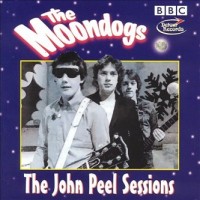 Purchase The Moondogs - The John Peel Sessions