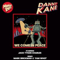 Purchase Danny Kane - We Come In Peace (Feat. Jack Tyson Charles) (CDS)