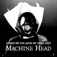 Purchase Machine Head - Chøke Øn The Ashes Øf Yøur Hate (CDS)