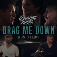 Purchase Our Last Night - Drag Me Down (Feat. Matty Mullins) (CDS)