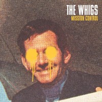Purchase The Whigs - Mission Control
