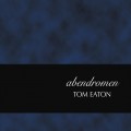 Buy Tom Eaton - Abendromen Mp3 Download