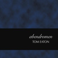 Purchase Tom Eaton - Abendromen