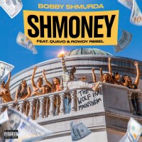 Purchase Bobby Shmurda - Shmoney (Feat. Quavo & Rowdy Rebel) (CDS)