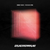 Purchase Breathe Atlantis - Overdrive