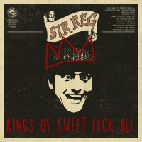 Purchase Sir Reg - Kings Of Sweet Feck All