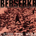 Buy Berserkr - Crush The Weak Mp3 Download
