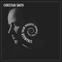 Purchase Christian Smith - Stranger Than Paradise