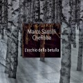 Buy Marco Santilli Cheroba - L'occhio Della Betulla Mp3 Download
