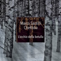 Purchase Marco Santilli Cheroba - L'occhio Della Betulla