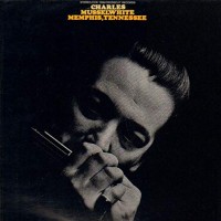 Purchase Charles Musselwhite - Memphis, Tennessee (Vinyl)