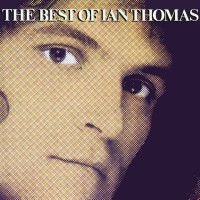Purchase Ian Thomas - The Best Of (Vinyl)