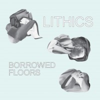 Purchase Lithics - Borrowed Floors