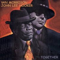 Purchase Van Morrison - Together (With John Lee Hooker)