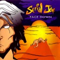 Buy Serial Joe - Face Down Mp3 Download