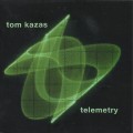 Buy Tom Kazas - Telemetry Mp3 Download