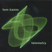 Purchase Tom Kazas - Telemetry