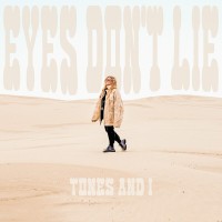 Purchase Tones And I - Eyes Don’t Lie (CDS)