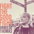 Buy Vaneese Thomas - Fight The Good Fight Mp3 Download