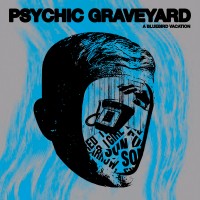 Purchase Psychic Graveyard - A Bluebird Vacation